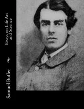 Essays on Life Art and Science by Butler  New 9781519572219 Fast Free Shipping-