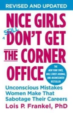 Nice Girls Don't Get the Corner Office: Unconscious Mistakes Women M - VERY GOOD