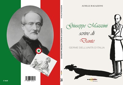 GIUSEPPE MAZZINI SCHREIBT ÜBER DANTE - von Achille Ragazzoni