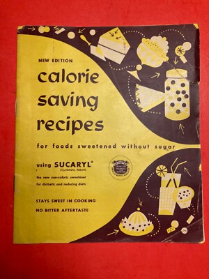 CALORIE SAVING RECIPES USING SUCARYL. COOKBOOK. 1952. MID CENTURY MODERN