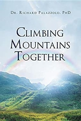 Climbing Mountains Together Paperback Richard Palazzolo