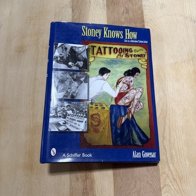 Stoney Knows How tattoo RARE 2ND EDITION (Hardback) COLLECTIBLE 