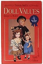 Pat Smith's Doll Values : Antique to Modern Hardcover Patricia R.