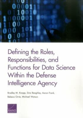 Defining the Roles, Responsibilities, and Functions for Data Science Within...