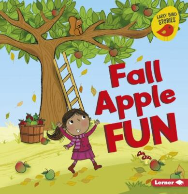 Fall Apple Fun by Rustad, Martha E. H.