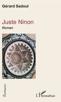 Juste Ninon Roman GéRard Sadoul Taschenbuch Écritures 192 S. FranzöSisch 2022