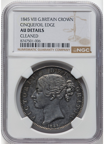 1845-VIII Great Britain Victoria Crown NGC AU Details Cinquefoil Edge