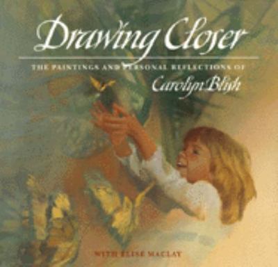Drawing Closer: The Paintings and Perso- 9780867130416, hardcover, Carolyn Blish