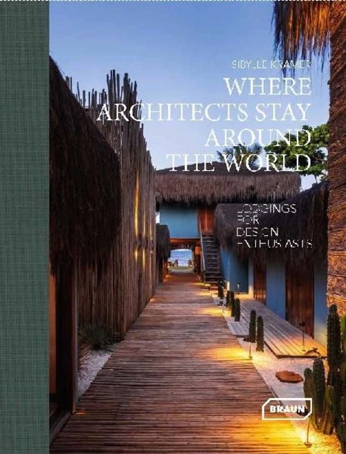 Braun Publishing Ag Where Architects Stay Around The World - Bild 2