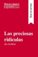 Resumenexpress | Las Preciosas RidíCulas De MolièRe (GuíA De Lectura) | Buch