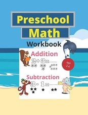Preschool Math Workbook: Number Tracing, coloring; Addition and Subtraction math