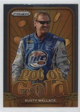 2024 Panini Prizm Pot of Gold Rusty Wallace #5 HOF 0nr3