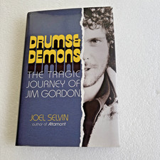 Drums & Demons Tragic Journey of Jim Gordon Joel Selvin - Derek and the Dominos