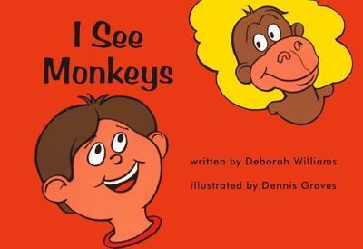 I See Monkeys by Deborah Williams