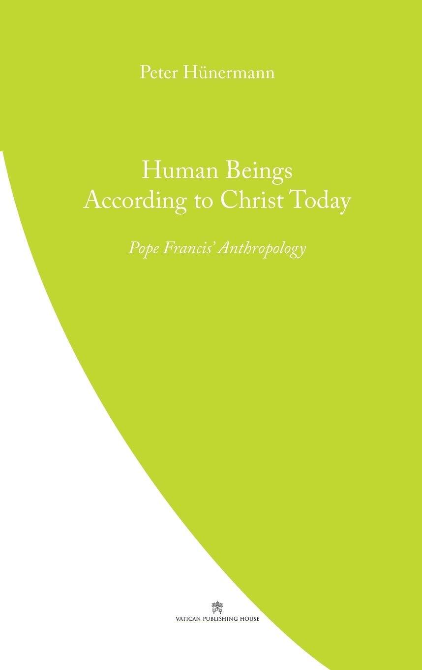 Thumbnail - Peter Hunermann Human Beings According To Christ Today (taschenbuch)