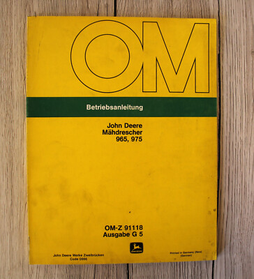 Original Betriebsanleitung John Deere Mähdrescher 965 975