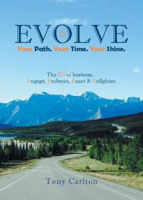Evolve: Your Path. Your Time. Your Shine. (The Power of Evolving)