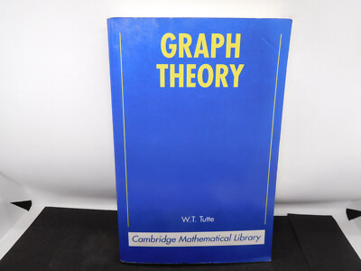 Graph Theory by W. T. Tutte;  Cambridge Mathematical Library