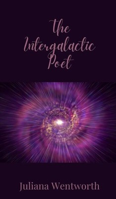 Juliana Wentworth | The Intergalactic Poet | Buch | Englisch (2025)