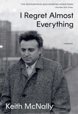 I Regret Almost Everything | Keith McNally | Buch | Englisch | 2025