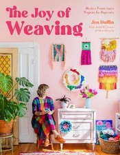 The Joy of Weaving, Jen Duffin, Paperback