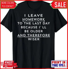 Humor Saying For Teen Girls And Boys Funny Homework Unisex T-Shirt