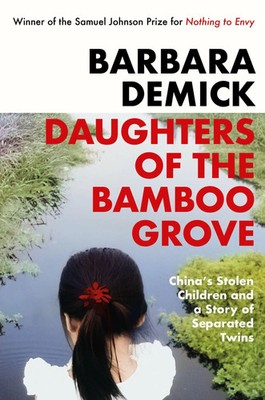 Daughters of the Bamboo Grove | Barbara Demick | Taschenbuch | 331 S. | Englisch