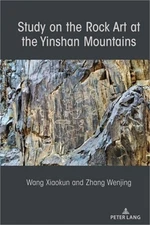Study on the Rock Art at the Yin Mountains (Hardback or Cased Book)