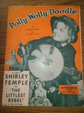 1935 "Polly-Wolly-Doodle," by Shirley Temple in the film The Littlest Rebel