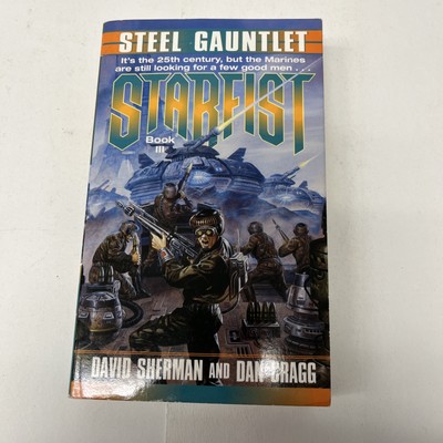Starfist: Steel Gauntlet by David Sherman and Dan Cragg (1999, Mass Market)