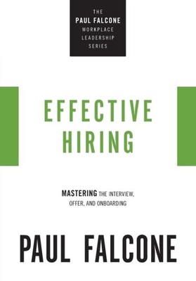 EFFECTIVE HIRING MASTERING THE INTERVIEW by FALCONE, PAUL Paperback Self Help