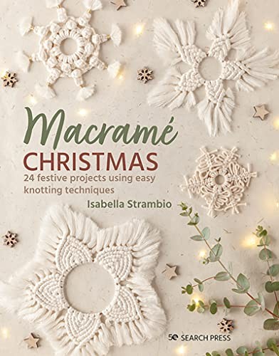 Macramé Christmas: 24 Festive Projects Using Easy Knotting Techniques by Isabel - Image 5