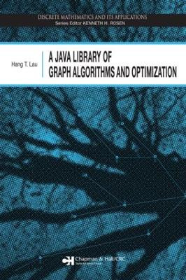 A Java Library of Graph Algorithms and Optimization - 9781584887188