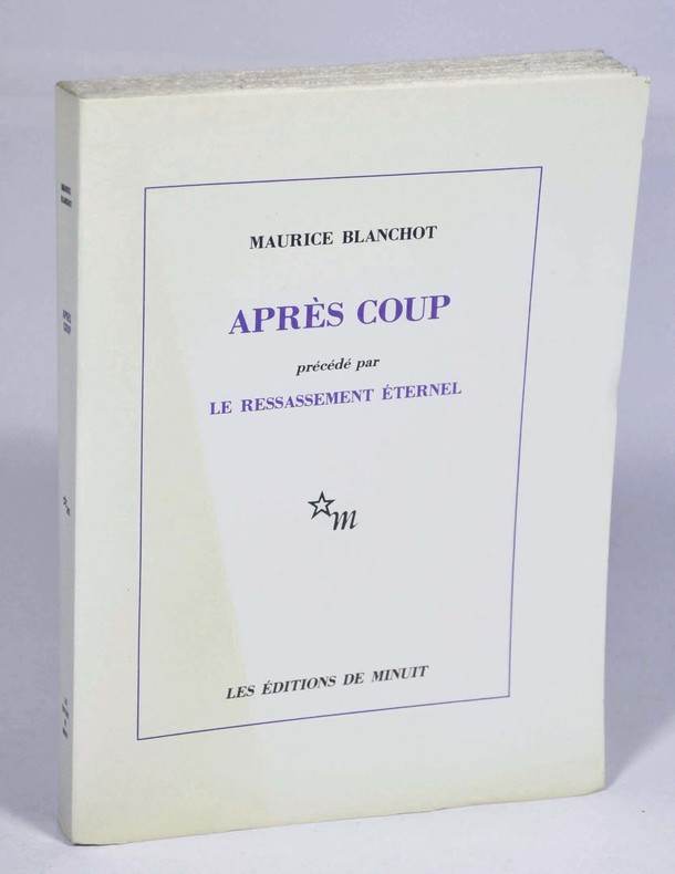 BLANCHOT Maurice ""Après coup, précédé par Le Ressassement éternel"" Grand papier