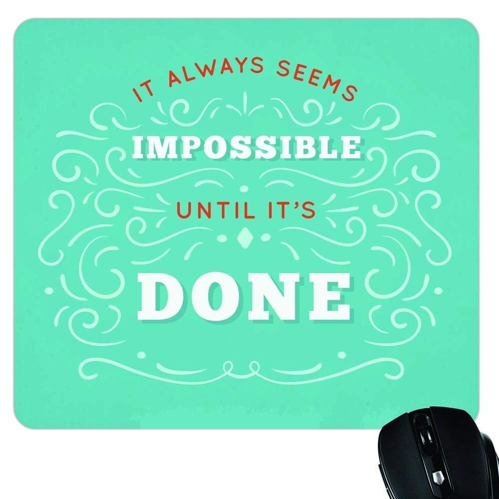 Motivational Quote Mouse Pad - Non-Slip Rubber Base or Custom Design  -image