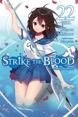 Strike the Blood, Vol. 22 (light novel) by Bourque Manyako (Paperback Book)