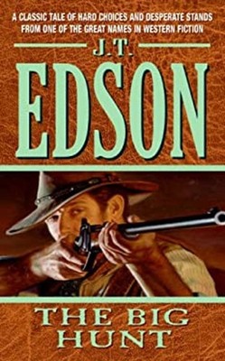 The Big Hunt Mass Market Paperbound J. T. Edson