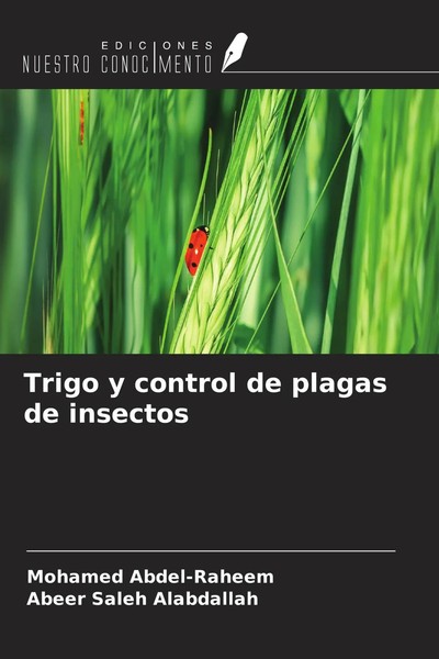 Mohamed Abdel-Raheem (U. A.) | Trigo Y Control De Plagas De Insectos | Buch-image