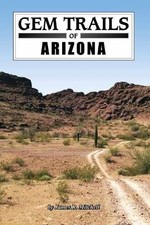Gem Trails of Arizona - Paperback, by Mitchell James R. - Acceptable