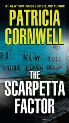 The Scarpetta Factor by Patricia Cornwell: New