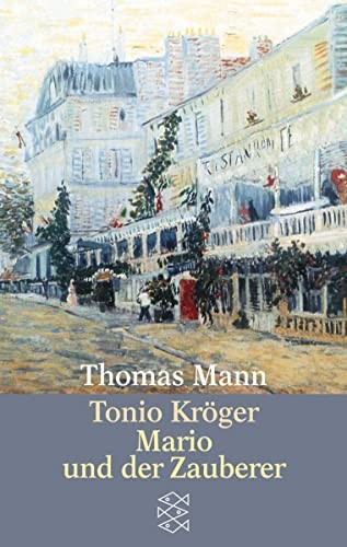 Tonio Kröger / Mario und der Zauberer-Thomas Mann