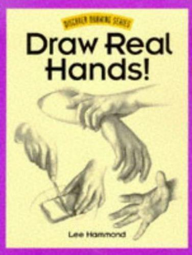 Draw Real Hands! by Lee Hammond