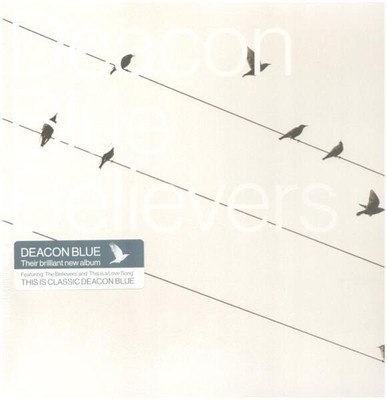 Deacon Blue Believers STILL SEALED NEW OVP ear music Vinyl LP