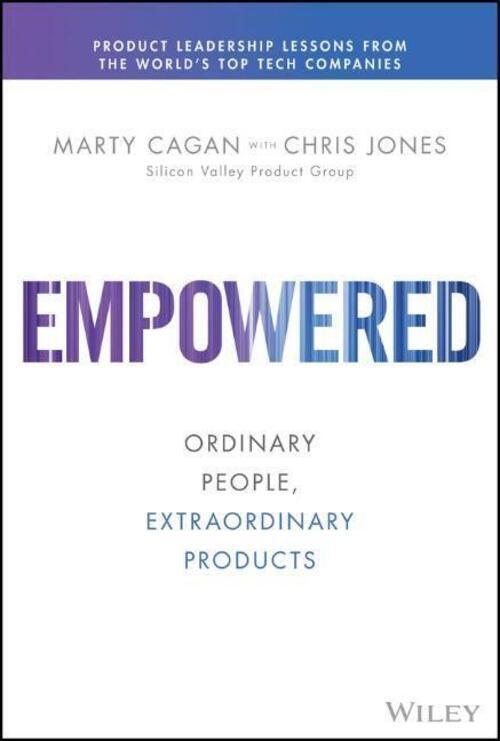 Thumbnail - Empowered | Marty Cagan (u. A.) | Ordinary People, Extraordinary