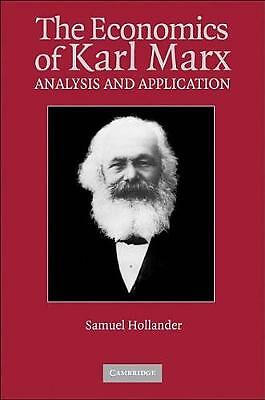 The Economics of Karl Marx Analysis and Application Hollander Paperback