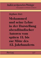Mohammed Und Seine Lehre In Der Darstellung AbendläNdischer Autoren Vom...