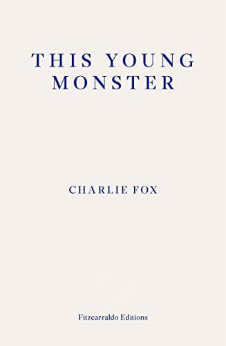 This Young Monster by Charlie Fox - 9781910695357 - Image 4