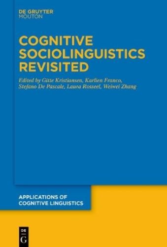 Laura Rosseel Cognitive Sociolinguistics Revisited (Hardback)