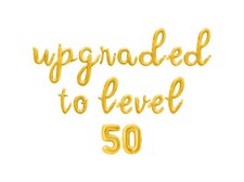 UPGRADED TO LEVEL 50 Cursive Letter Balloon Banner - 50th Birthday Party Decor