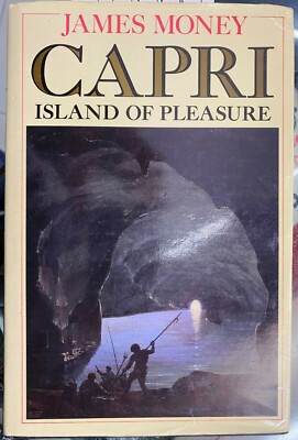 (Capri) J. Money - CAPRI - ISLAND OF PLEASURE - Hamish Hamilton 1986   